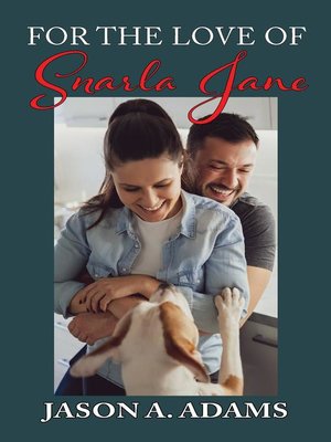 cover image of For the Love of Snarla Jane